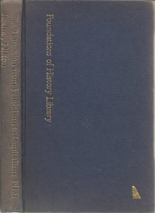 Full Download The Transition from Feudalism to Capitalism (Foundations of History) - Paul M. Sweezy | ePub