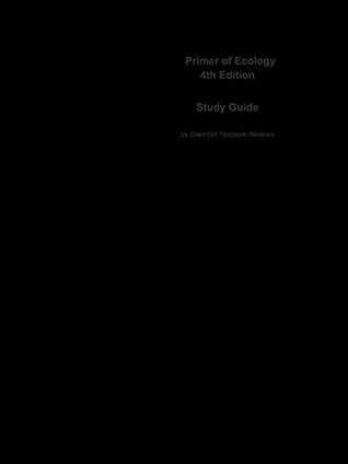 Full Download e-Study Guide for: Primer of Ecology by Nicholas J. Gotelli, ISBN 9780878933181 - Cram101 Textbook Reviews | PDF