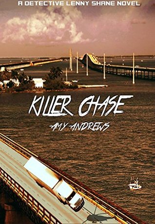 Read Killer Chase (A Detective Lenny Shane Novel Book 2) - Amy Andrews | PDF