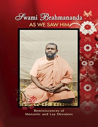 Read Swami Brahmananda As We Saw Him: Reminiscences of Monastic and Lay Devotees - Swami Atmashraddhananda file in PDF