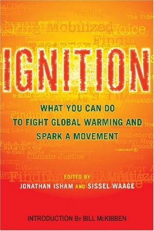 Read Online Ignition: What You Can Do to Fight Global Warming and Spark a Movement - Jonathan Isham file in PDF