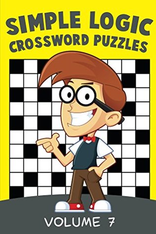 Download Simple Logic Crossword Puzzles Volume 7 (Puzzler Series) - Speedy Publishing | ePub