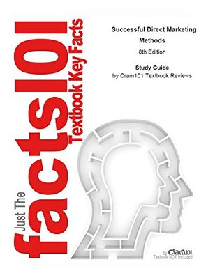 Read Online e-Study Guide for: Successful Direct Marketing Methods by Bob Stone, ISBN 9780071458290 - Cram101 Textbook Reviews file in ePub