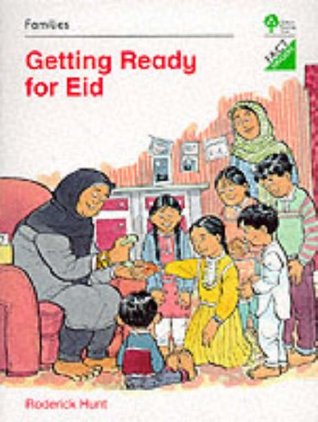 Full Download Oxford Reading Tree: Stages 1-11: Fact Finders: Unit B: Families: Getting Ready for Eid - Roderick Hunt | ePub