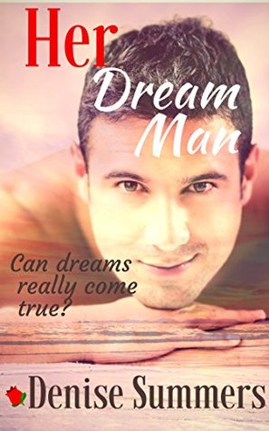 Download Her Dream Man: She met him in a dream What if dreams really do come true? - Denise Summers file in ePub