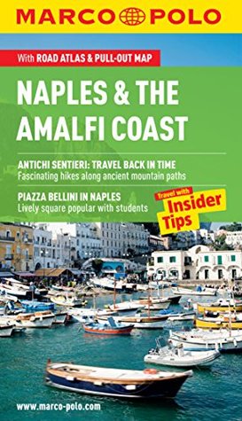 Read Naples & the Amalfi Coast Marco Polo Pocket Guide: The Travel Guide with Insider Tips (Marco Polo Guides) - Marco Polo file in PDF
