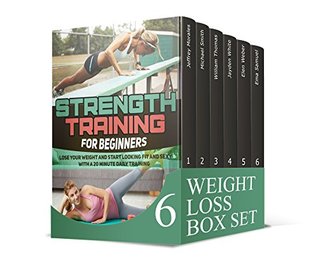 Read Online Weight Loss Box Set: Learn The Benefits of Regular Physical Activity! The Best Workout and Weight Loss Guide (Calisthenics, Running For Beginners, Bodyweight Training) - Jeffrey Morales file in ePub