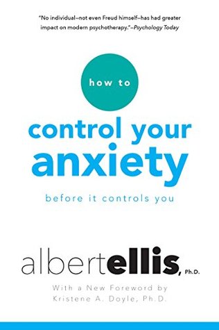 Read How To Control Your Anxiety Before It Controls You - Albert Ellis file in ePub