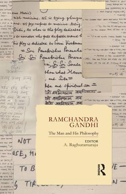 Full Download Ramchandra Gandhi: The Man and His Philosophy - A. Raghuramaraju | ePub