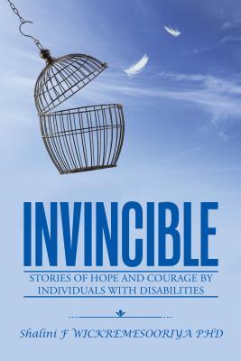 Read Invincible: Stories of Hope and Courage by Individuals with Disabilities - Shalini F. Wickremesooriya | PDF