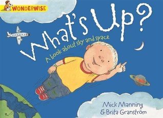 Download What's Up?: A book about the sky and space (Wonderwise) - Mick Manning | ePub