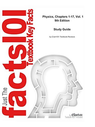 Full Download Physics, Chapters 1-17, Vol. 1 by John D. Cutnell--Study Guide - Cram101 Textbook Reviews | PDF