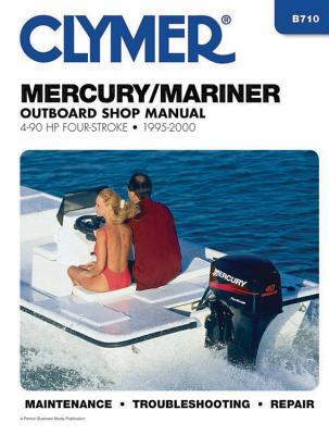 Download Mercury/Mariner Outboard Shop Manual: 4-90 HP Carbureted Four-Stoke 1995-2006 - Editors of Clymer Manuals | ePub