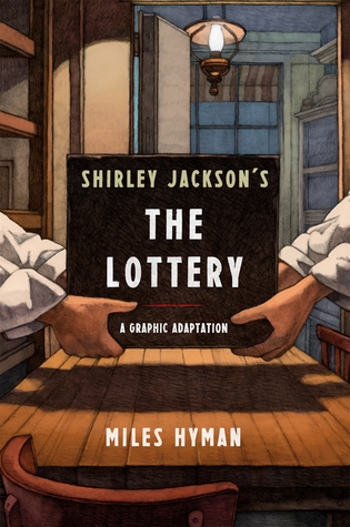 Read Online Shirley Jackson's The Lottery: The Authorized Graphic Adaptation - Miles Hyman | PDF