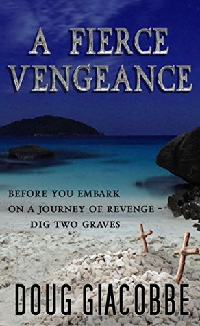 Read A Fierce Vengeance (Michael Callaway Thriller Series Book 2) - Doug Giacobbe file in ePub