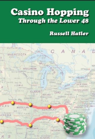 Read Casino Hopping Through the Lower 48 (Stevenson Saga Book 1) - Russell Hatler file in ePub