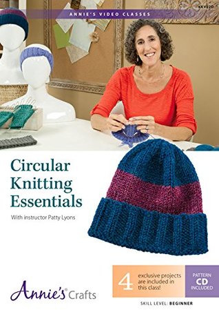 Read Circular Knitting Essentials: With Instructor Patty Lyons - Patty Lyons | PDF