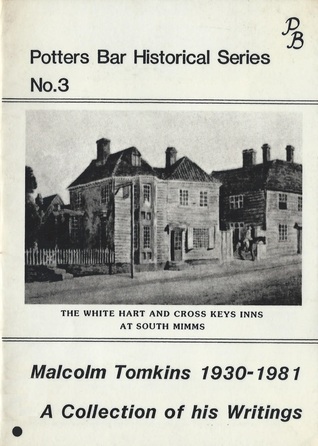 Full Download Malcolm Tomkins 1930-1981 : a collection of his writings (Potters Bar Historical Series No.3) - Malcolm Tomkins file in PDF