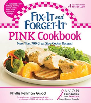 Read Online Fix-It and Forget-It Pink Cookbook: More Than 700 Great Slow-Cooker Recipes! (Fix-It and Enjoy-It!) - Phyllis Pellman Good file in ePub