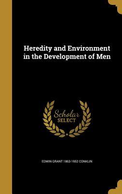 Read Online Heredity and Environment in the Development of Men - Edwin Grant Conklin | ePub