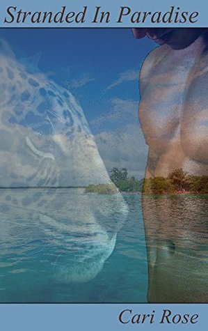 Read Stranded In Paradise (Shifters In Paradise Book 1) - Cari Rose | PDF