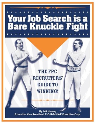Read Your Job Search is a Bare Knuckle Fight: The FPC Recruiters' Guide to Winning - Jeffrey Herzog | ePub