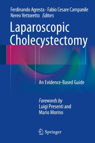 Download Laparoscopic Cholecystectomy: An Evidence-Based Guide - Ferdinando Agresta | ePub