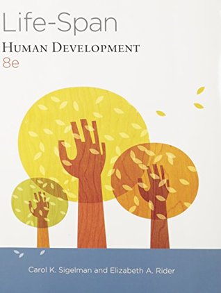 Read Online Life-Span Human Development [with MindTap Psychology Access Code] - Carol K. Sigelman file in ePub