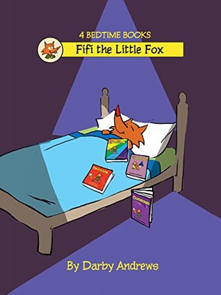 Download 4 Bedtime Books: A Fifi the Little Fox collection - Darby Andrews | ePub