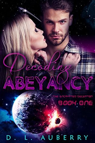 Read Decoding Abeyancy (The Encrypted Deception, #1) - D.L. Auberry file in ePub