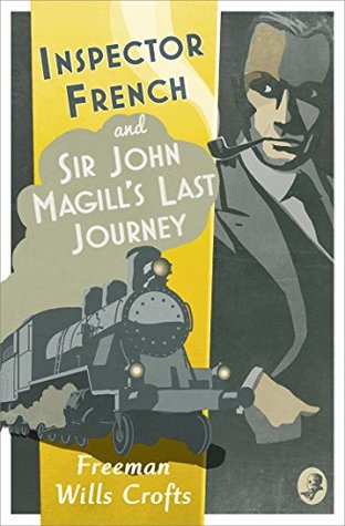 Read Inspector French and Sir John Magill’s Last Journey - Freeman Wills Crofts file in ePub