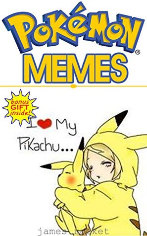 Download POKEMON MEMES COMPLETE COLLECTION: FUNNY JOKE BOOK ABOUT POKEMON (COMPLETE XXL BUNDLE FOR CHILDREN 7) - MEOWTH ROCKET file in PDF