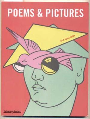 Full Download Poems & Pictures: A Renaissance in the Art of the Book, 1946-1981 - Kyle Schlesinger file in ePub