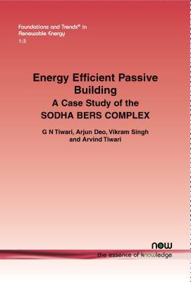 Read Energy Efficient Passive Building: A Case Study of the Sodha Bers Complex - G N Tiwari | ePub