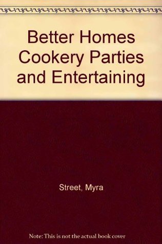 Download Better Homes Cookery Parties and Entertaining - Myra Street file in ePub