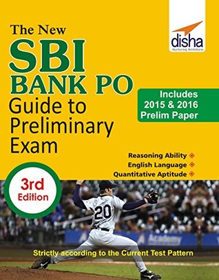 Download The New SBI Bank PO Guide to Preliminary Exam with 2015 & 2016 Solved Paper 3rd Edition - Disha Experts file in PDF