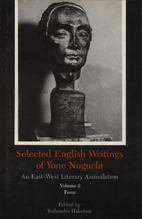Read Online Selected English Writings of Yone Noguchi, Vol. 2: Prose - Yone Noguchi | PDF