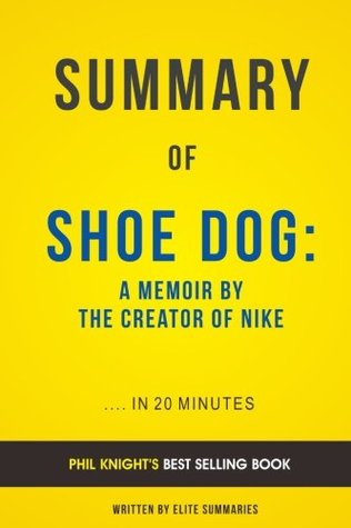 Download Summary of Shoe Dog: by Phil Knight   Includes Analysis - Elite Summaries file in ePub