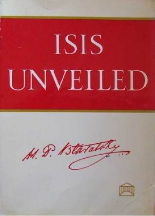 Full Download Isis Unveiled Vol. 1: The 'Infallibility' of Modern Science - Helena Petrovna Blavatsky file in ePub
