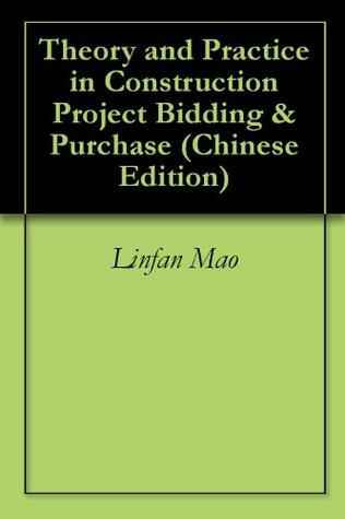 Download Theory and Practice in Construction Project Bidding & Purchase - Linfan Mao file in PDF