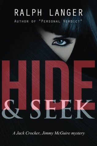 Download Hide & Seek: A Jack Crocker, Jimmy McGuire mystery (Jack Crocker, Jimmy McGuire mysteries) (Volume 1) - Ralph Langer file in ePub