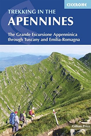 Read Online Trekking in the Apennines: The Grande Escursione Appenninica (International Walking) - Gillian Price file in ePub