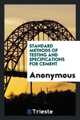 Read Standard Methods of Testing and Specifications for Cement - Anonymous file in PDF