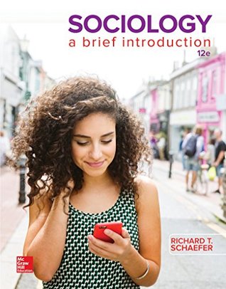 Read Sociology: A Brief Introduction [with Connect Access Code] - Richard T. Schaefer | PDF