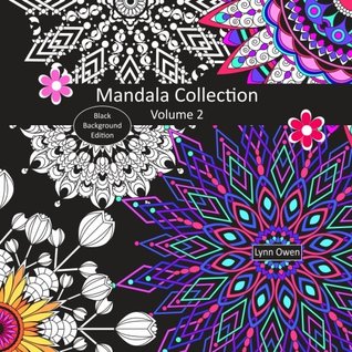 Read Mandala Collection Volume 2 Black Background Edition - Lynn Owen | PDF