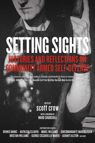 Download Setting Sights: Histories and Reflections on Community Armed Self-Defense - Scott Crow | ePub