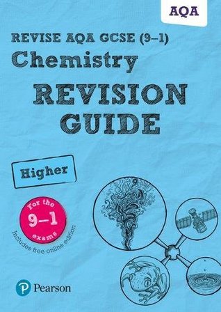 Read Online Revise AQA GCSE Chemistry Higher Revision Guide: (with free online edition) (Revise AQA GCSE Science 16) - Mr Mark Grinsell file in PDF