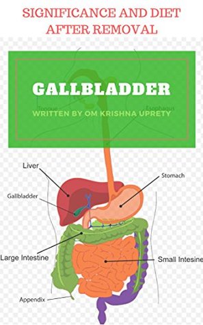 Download Gallbladder: Significance and Diet After Removal - Om Krishna Uprety | ePub