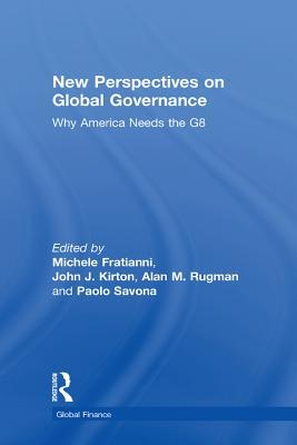 Read Online New Perspectives on Global Governance: Why America Needs the G8 - Michele Fratianni file in ePub