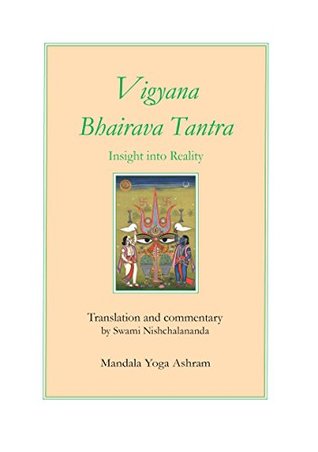 Read Vigyana Bhairava Tantra: Insight into Reality - Swami Nishchalananda file in PDF